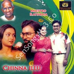 Chinna Illu (1985) songs download sensongsmp3co