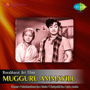 Mugguru Ammayilu Songs
