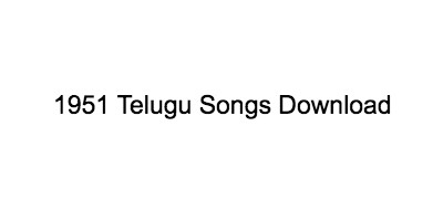1951 Telugu Songs