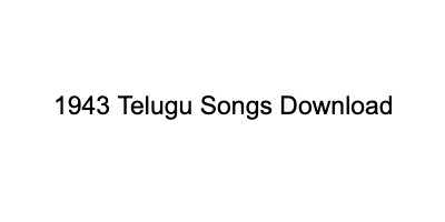 1943 songs telugu