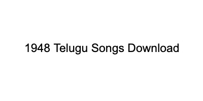 1948 telugu songs download 